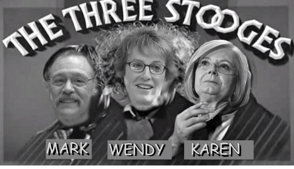 Arizona Republicans Are Too Dumb To Govern.  Presenting the Three Stooges of the Arizona Legislature, Mark Finchem, Wendy Rogers, and Karen Fann.